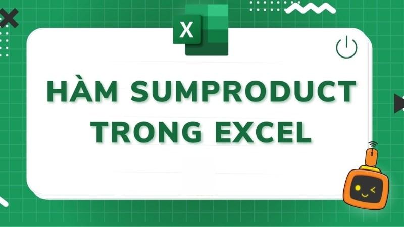 H&agrave;m SUMPRODUCT trong Excel