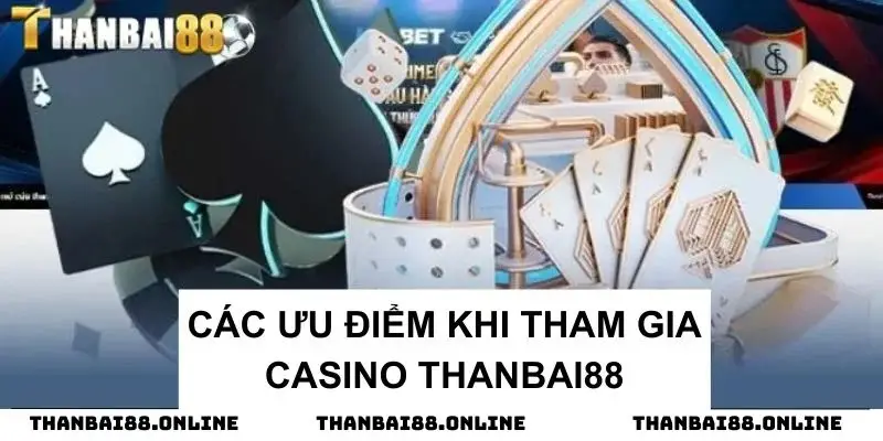 Casino Thanbai88 - Sòng Bạc Trực Tuyến Hấp Dẫn Nhất 2024