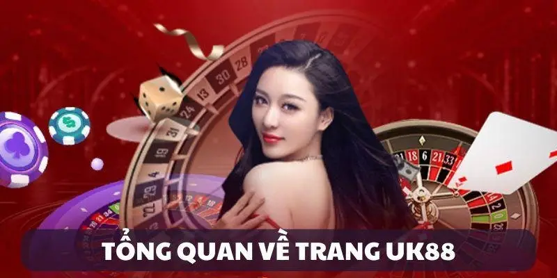 Nhà cái UK88 – Sân chơi giải trí trực tuyến uy tín bậc nhất